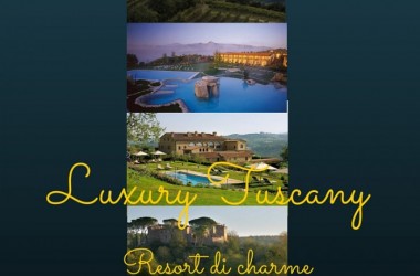 10 resort di lusso in provincia di Siena