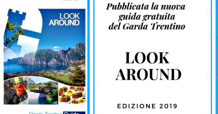 La guida gratuita del Garda Trentino Look Around 2019